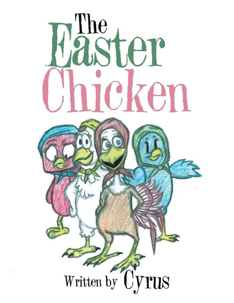 Cyrus - Easter Chicken, Häftad