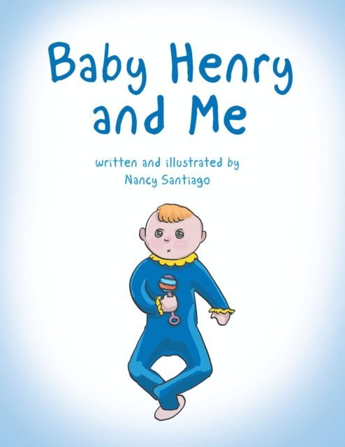 Nancy Santiago - Baby Henry and Me, E-bok. Tillgänglighet: Lägg i varukorg