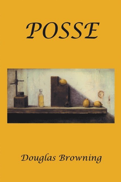 Douglas Browning - Posse, E-bok