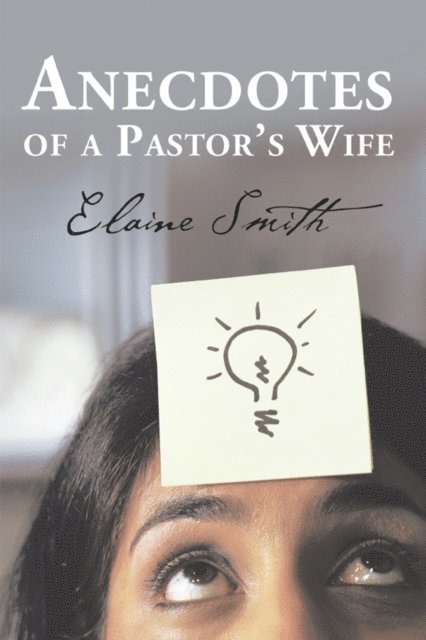 Elaine Smith - Anecdotes of a Pastor's Wife, E-bok