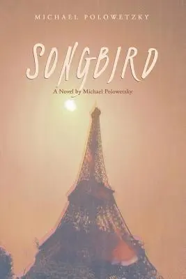 Michael Polowetzky - Songbird, Häftad. Tillgänglighet: Lägg i varukorg