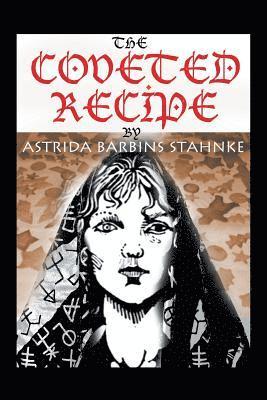 Astrida B Stahnke - Coveted Recipe, Häftad