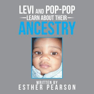 Esther Pearson - Levi and Pop-Pop Learn About Their Ancestry, Häftad. Tillgänglighet: Lägg i varukorg