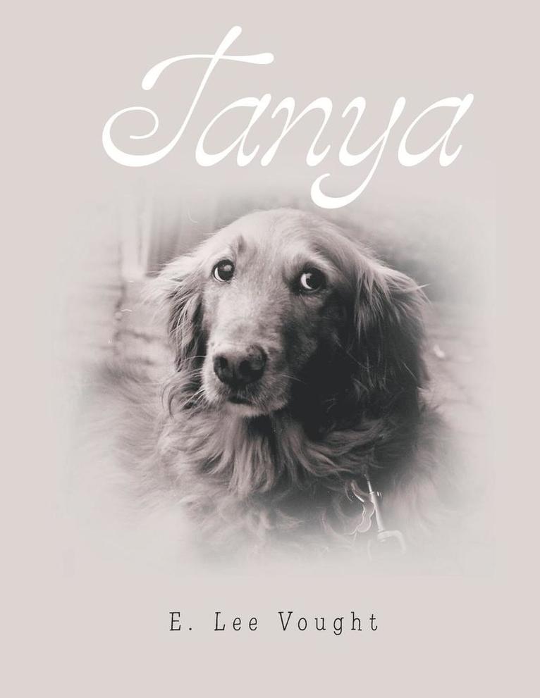 E Lee Vought - Tanya, Häftad. Tillgänglighet: Lägg i varukorg