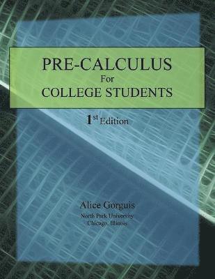 Alice Gorguis - Pre-Calculus for College Students, Häftad. Tillgänglighet: Lägg i varukorg