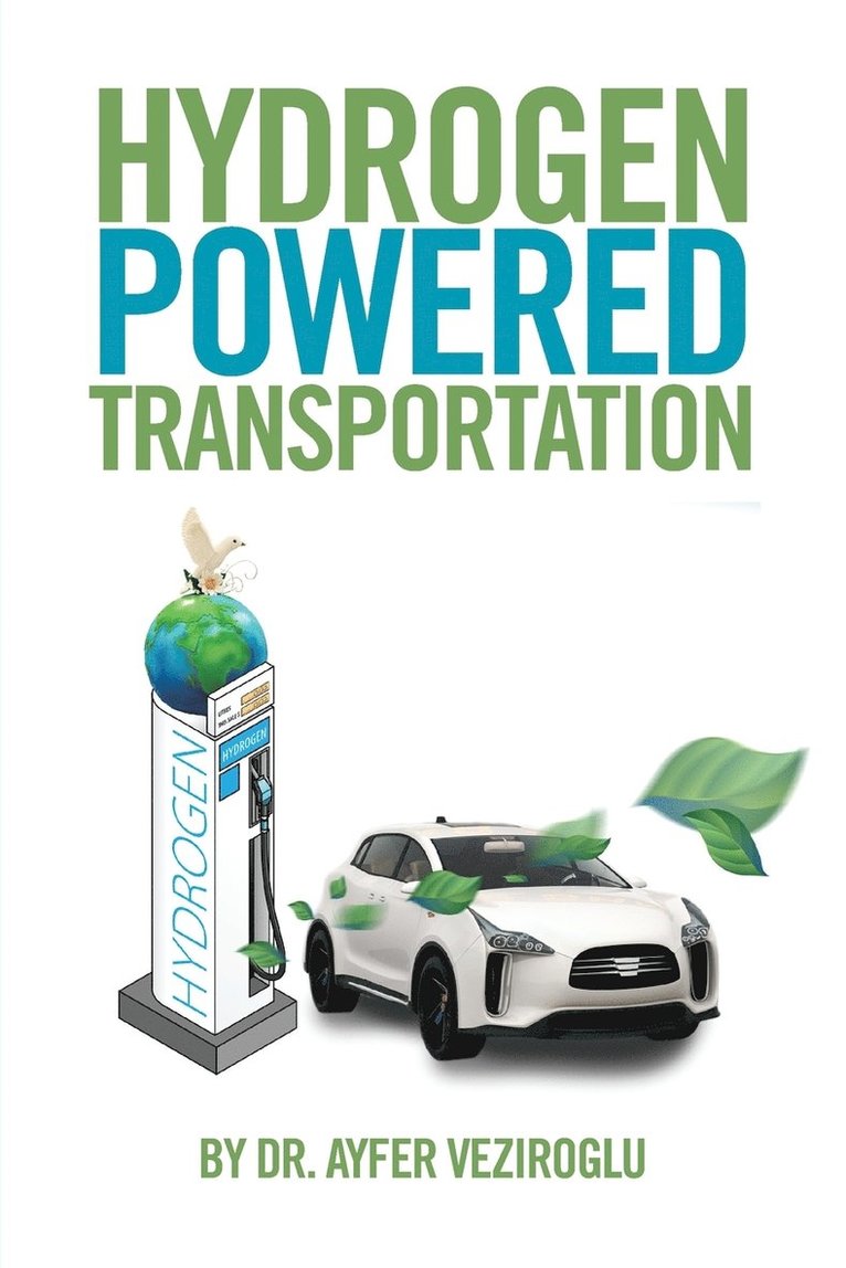 Ayfer Veziroglu - Hydrogen Powered Transportation, Häftad