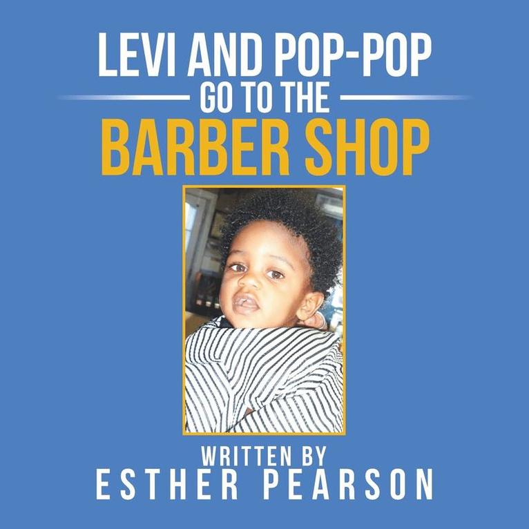 Esther Pearson - Levi and Pop-Pop Go to the Barbershop, Häftad. Tillgänglighet: Lägg i varukorg