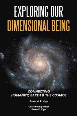 Exploring Our Dimensional Being