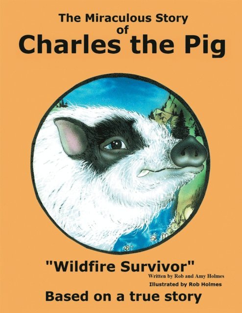 Amy Holmes - Miraculous Story of Charles the Pig, E-bok