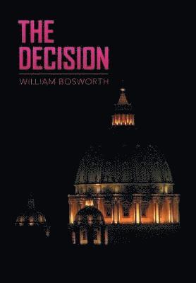 William Bosworth - Decision, Inbunden. Tillgänglighet: Lägg i varukorg