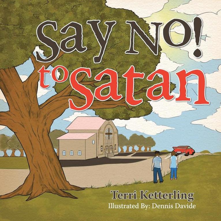 Terri Ketterling - Say No! to Satan, Häftad