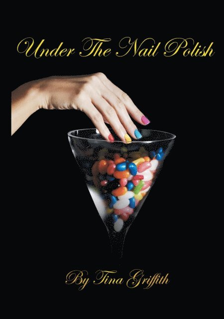 Tina Griffith - Under the Nail Polish, E-bok