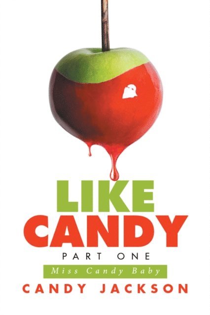 Candy Jackson - Like Candy Part One, E-bok