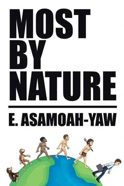 E. Asamoah-Yaw - Most by Nature, E-bok. Tillgänglighet: Lägg i varukorg