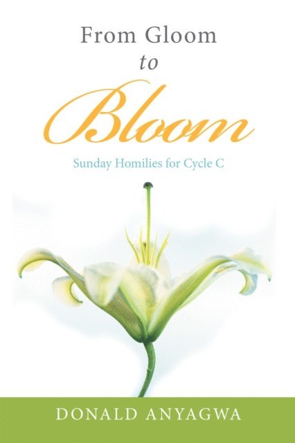 Donald Anyagwa - From Gloom to Bloom, E-bok. Tillgänglighet: Lägg i varukorg