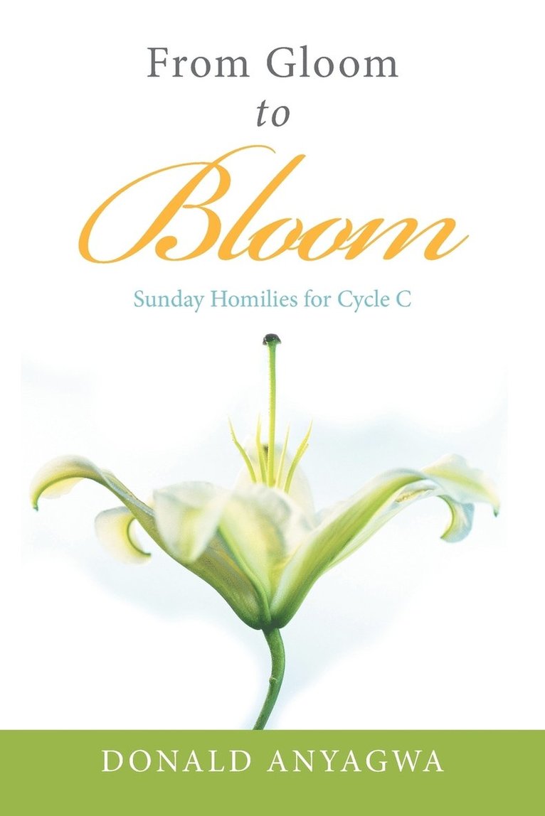 Donald Anyagwa - From Gloom to Bloom, Häftad. Tillgänglighet: Lägg i varukorg
