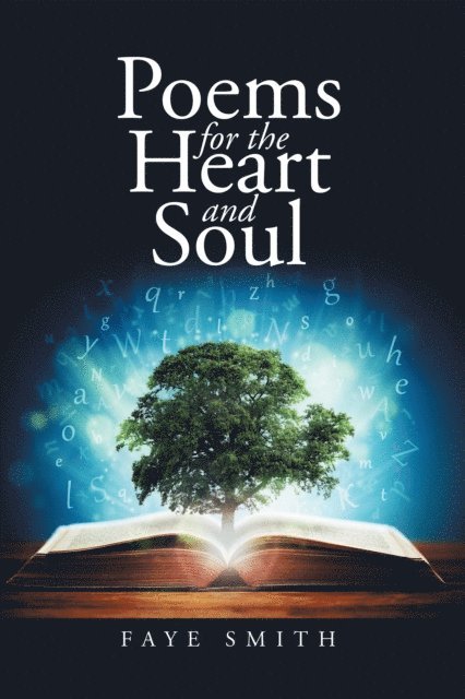 Faye Smith - Poems for the Heart and Soul, E-bok