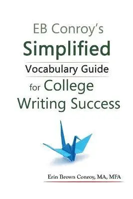 Erin Brown Conroy - EB Conroy's Simplified Vocabulary Guide, Häftad. Tillgänglighet: Lägg i varukorg