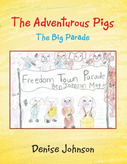 Denise Johnson - Adventurous Pigs, E-bok