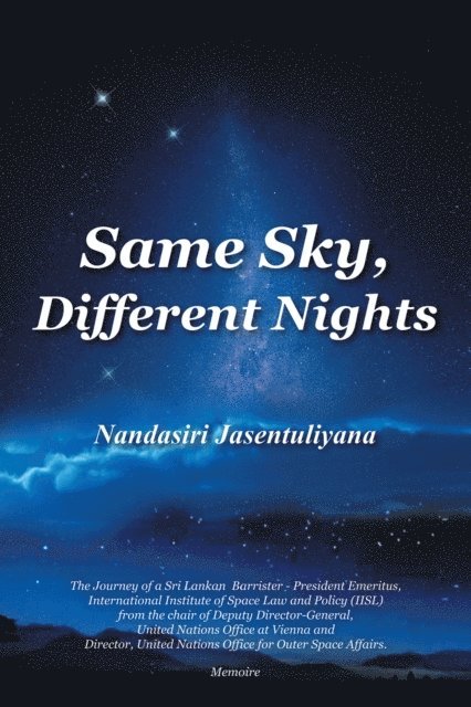 Nandasiri Jasentuliyana - Same Sky, Different Nights, E-bok