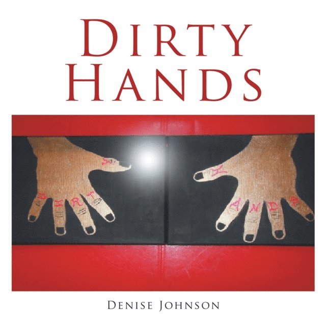 Denise Johnson - Dirty Hands, E-bok