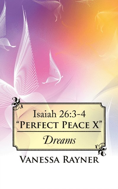 Vanessa Rayner - Isaiah 26:3-4 &quote;Perfect Peace X&quote;, E-bok. Tillgänglighet: Lägg i varukorg