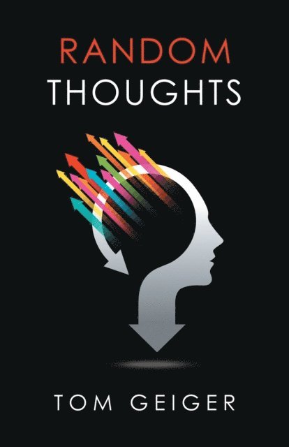 Tom Geiger - Random Thoughts, E-bok. Tillgänglighet: Lägg i varukorg