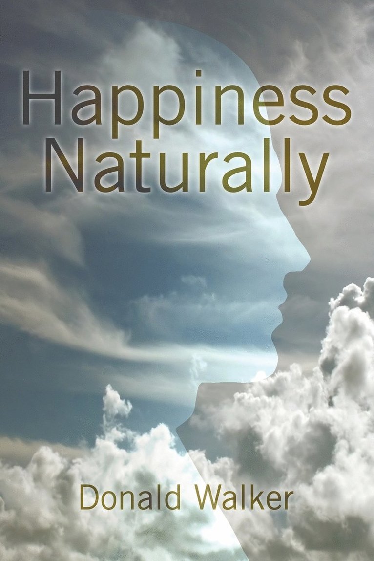 Donald Walker - Happiness Naturally, Häftad