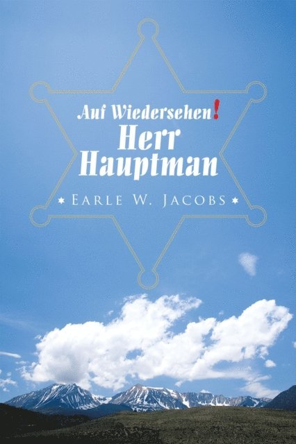 Earle W. Jacobs - Auf Wiedersehen!          Herr Hauptman, E-bok