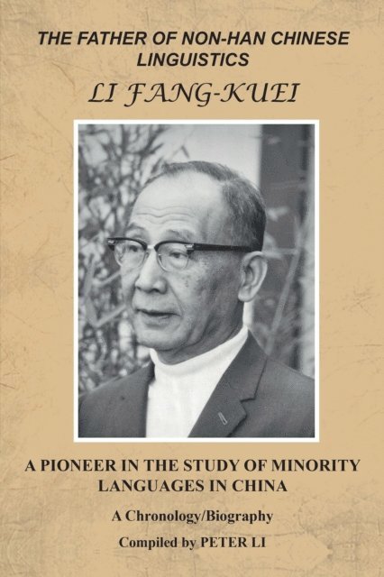 Peter Li - Father of Non-Han Chinese Linguistics Li Fang-Kuei, E-bok. Tillgänglighet: Lägg i varukorg