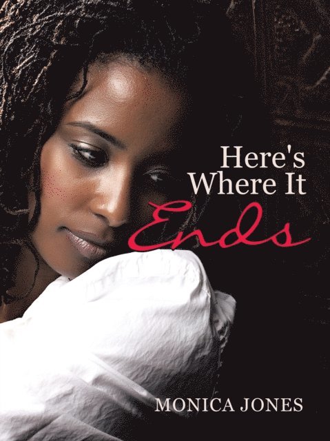 Monica Jones - Here's Where It Ends, E-bok. Tillgänglighet: Lägg i varukorg