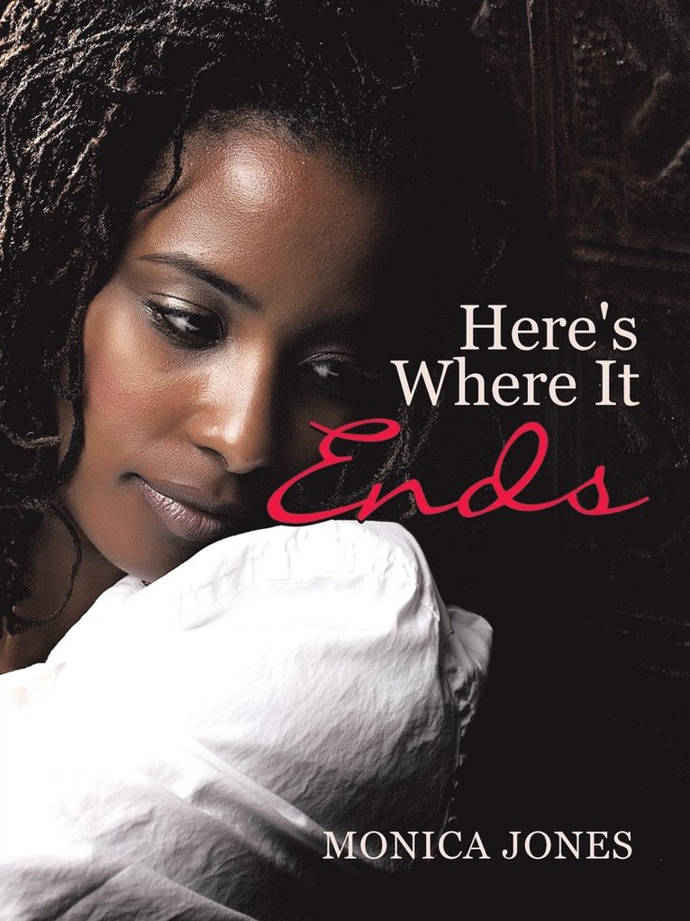 Monica Jones - Here's Where It Ends, Häftad. Tillgänglighet: Lägg i varukorg