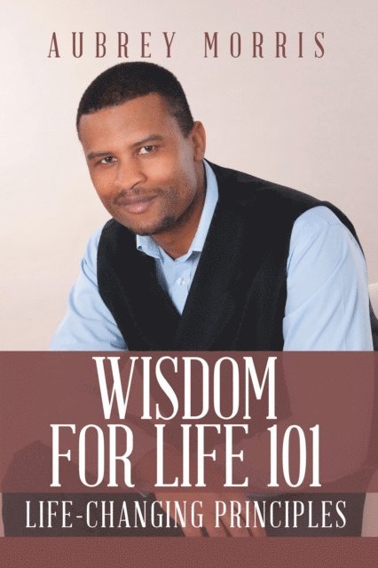 Aubrey Morris - Wisdom for Life 101, E-bok