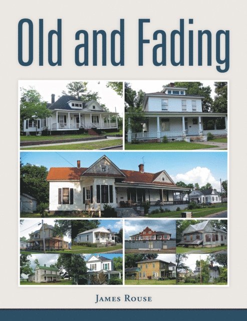 James Rouse - Old and Fading, E-bok