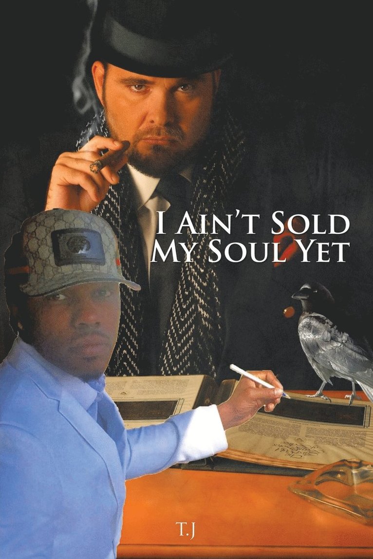 T J - I Ain't Sold My Soul Yet, Häftad
