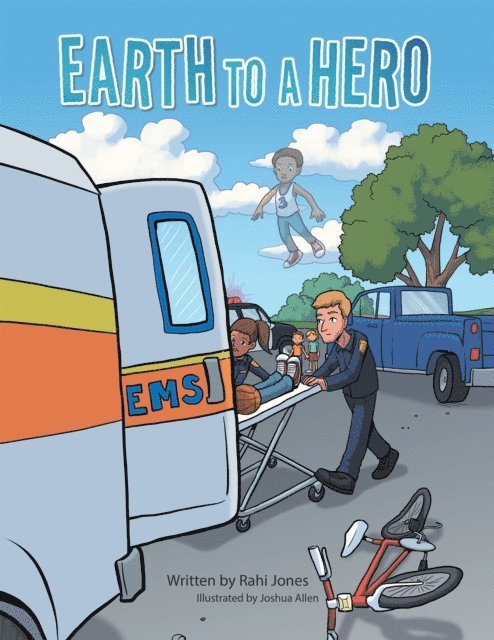 Rahi Jones - Earth to a Hero, E-bok