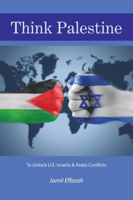 Jamil Effarah - Think Palestine, E-bok. Tillgänglighet: Lägg i varukorg