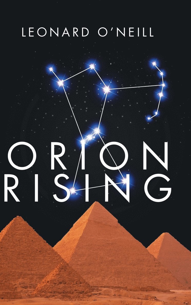 Leonard O'Neill - Orion Rising, Inbunden. Tillgänglighet: Lägg i varukorg