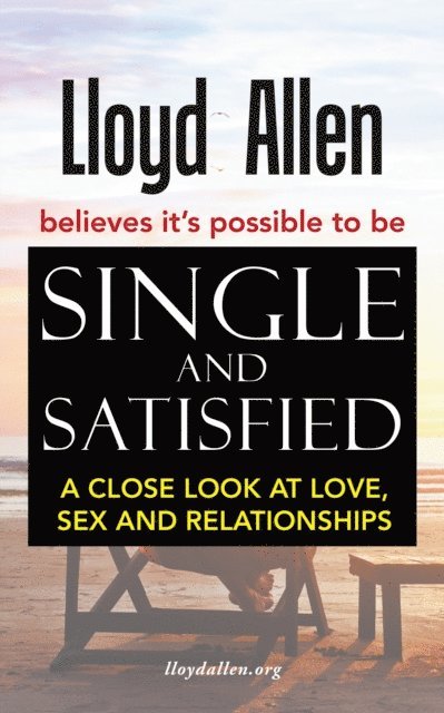 Lloyd Allen - Single and Satisfied, E-bok