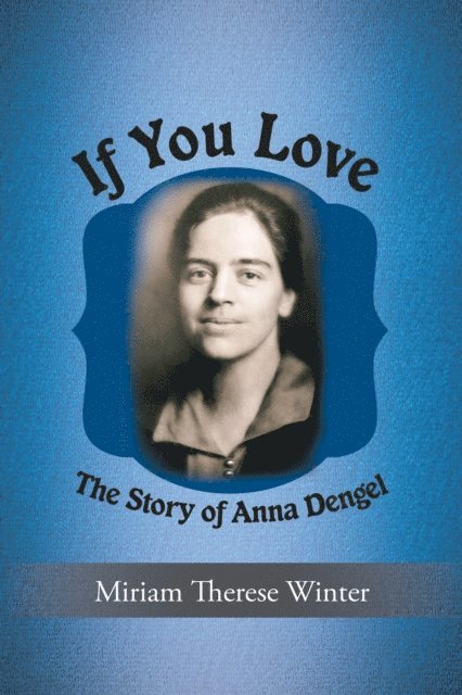 Miriam Therese Winter - If You Love, E-bok
