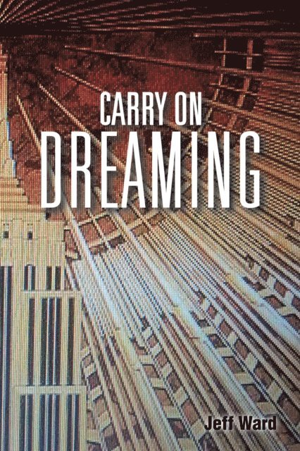 Jeff Ward - Carry on Dreaming, E-bok