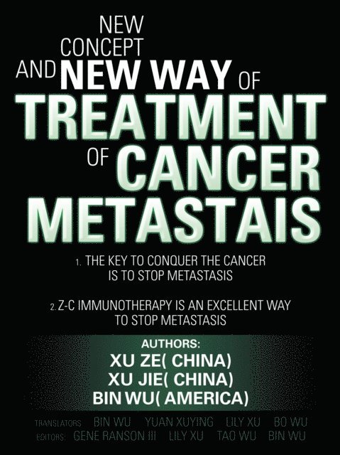 Bin Wu, Xu Jie, Xu Ze - New Concept and New Way of Treatment of Cancer Metastais, E-bok