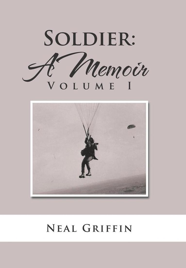 Neal Griffin - Soldier, Inbunden