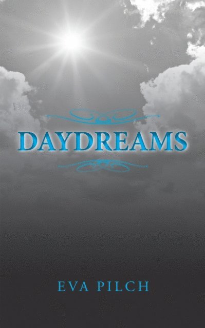 Eva Pilch - Daydreams, E-bok. Tillgänglighet: Lägg i varukorg