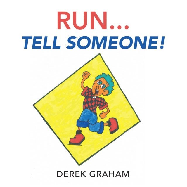 Derek Graham - Run . . . Tell Someone!, E-bok. Tillgänglighet: Lägg i varukorg