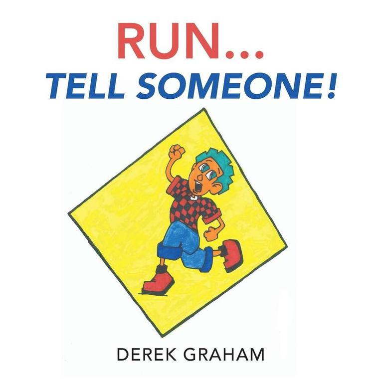 Derek Graham - Run . . . Tell Someone!, Häftad. Tillgänglighet: Lägg i varukorg