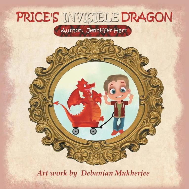 Jenniffer Harr - Price's Invisible Dragon, Häftad