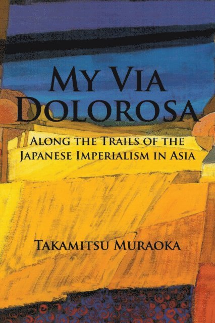 Takamitsu Muraoka - My Via Dolorosa, E-bok