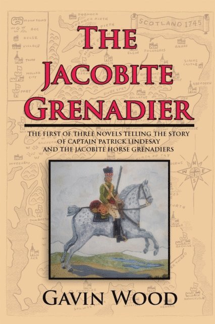 Gavin Wood - Jacobite Grenadier, E-bok