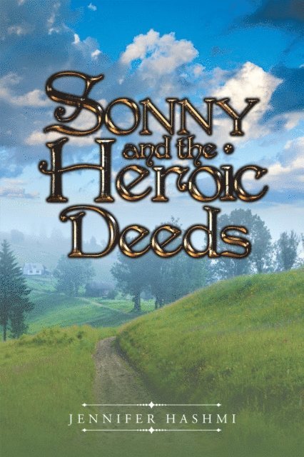 Jennifer Hashmi - Sonny and the Heroic Deeds, E-bok